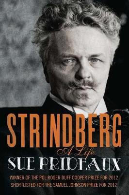 Strindberg, A Life