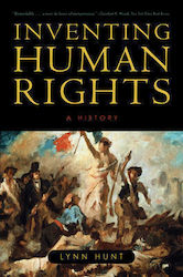 Inventing Human Rights, A History