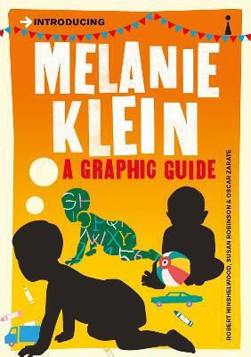 Introducing Melanie Klein, A Graphic Guide PB