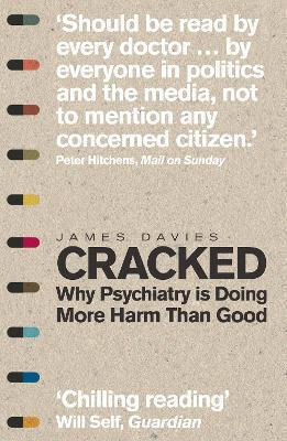 Cracked, Why Psychiatry is Doing more Harm than Good
