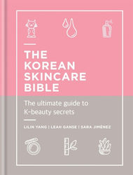 The Korean Skincare Bible