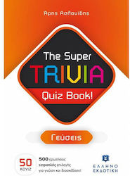 The Super Trivia Quiz Book!, Γεύσεις
