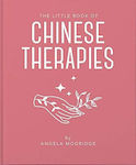 The Little Book of Chinese Therapies