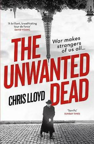 The Unwanted Dead, War Makes Strangers of Us All