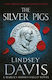 The Silver Pigs, A Marcus Didius Falco Novel