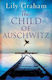 The Child of Auschwitz