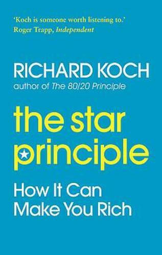 The Star Principle, How it can Make you Rich