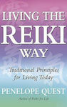 Living the Reiki way, Traditional principles for living today