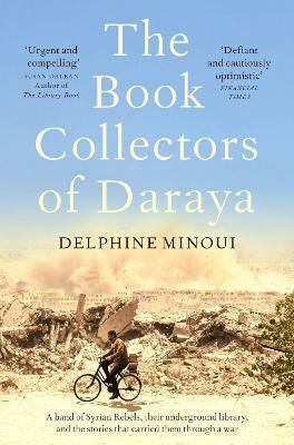 The Book Collectors of Daraya The Book Collectors of Daraya