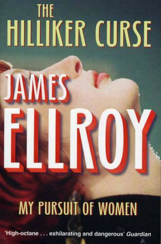 The Hilliker Curse, Mein Streben nach Frauen
