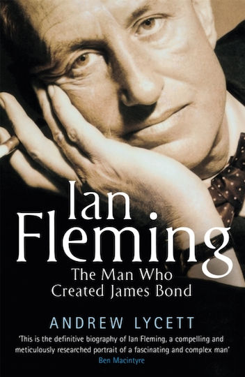 Ian Fleming, Der Mann, der James Bond erschuf