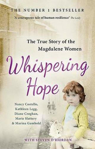 Whispering Hope, Adevărata poveste a femeilor Magdalene