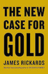 The New Case for Gold