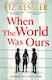 When the World was Ours