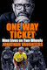 One Way Ticket, Nine Lives on Two Wheels