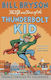 The Life and Times of the Thunderbolt Kid