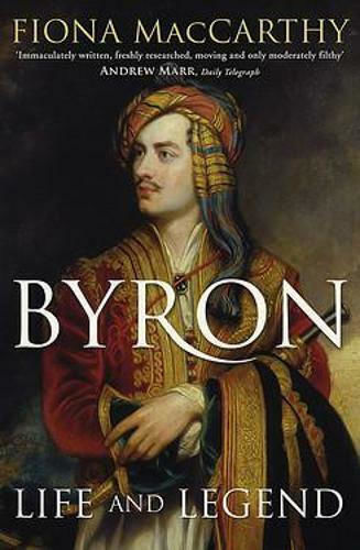 Byron, Leben und Legende
