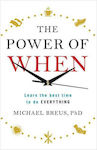 The Power of When