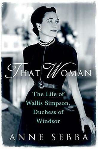 That Woman, Viața lui Wallis Simpson, ducesă de Windsor