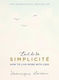 L'art de la Simplicite, How to Live More with Less