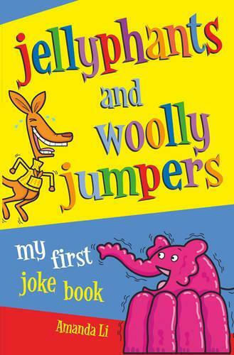Jellyphants and Woolly Jumpers Jellyphants and Woolly Jumpers