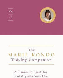 The Marie kondo Tidying Companion, A Planner to Spark joy and Organize Your Life