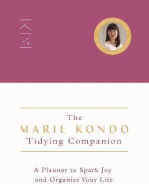 The Marie kondo Tidying Companion, A Planner to Spark joy and Organize Your Life The Marie kondo Tidying Companion, A Planner to Spark joy and Organize Your Life