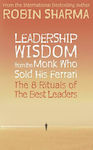 Leadership Wisdom from the monk who Sold his Ferrari