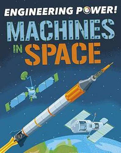 Engineering Power!, Machines in Space