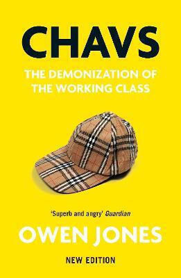 Chavs, The Demonization of the Working Class