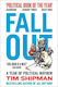 Fall Out, Ein Jahr des politischen Chaos