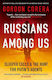 Russians Among Us, Sleeper Cells & the Hunt for Putin's Agents