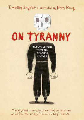 On Tyranny Graphic Edition, Twenty Lessons from the Twentieth Century