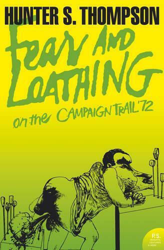 Fear And Loathing on the Campaign Trail '72