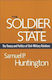 The Soldier and the State, The Theory and Politics of Civil-Military Relations