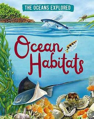 Ocean Habitats, Oceanele explorate