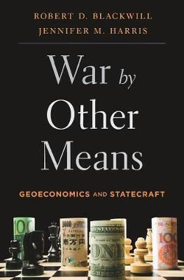 War by Other Means, Geoeconomie și Statecraft