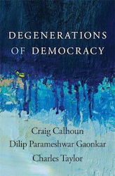 Degenerations of Democracy