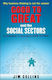 Good to Great and the Social Sectors, A Monograph to Accompany Good to Great