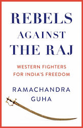 Rebels Against the Raj