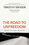 The Road to Unfreedom, Rusia, Europa, America