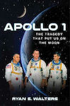 Apollo 1, The Tragedy That Put us on the Moon