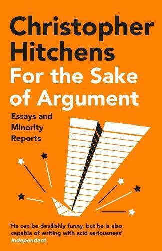 For the Sake of Argument, Essays and Minority Reports