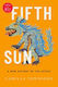 Fifth Sun, Нова история на ацтеките