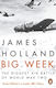 Big Week, The Biggest Air Battle of World War Two