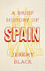 A Brief History of Spain
