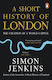 A Short History of London, Създаването на световна столица