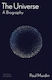 The Universe, Eine Biographie