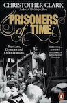 Prisoners of Time, Prussians, Germans and other Humans