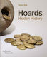 Hoards, Скрита история